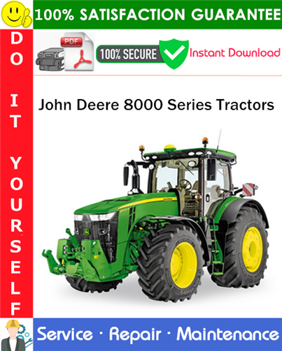 Thumbnail John Deere 8000 Series Tractors Service Repair Manual PDF Download ◆