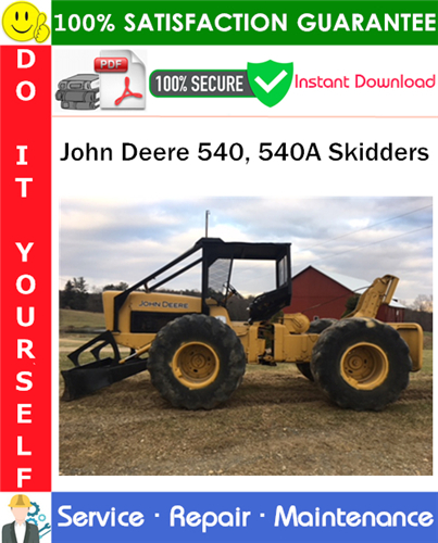 Thumbnail John Deere 540, 540A Skidders Service Repair Manual PDF Download ◆ Thumbnail John Deere 540, 540A Skidders Service Repair Manual PDF Download ◆