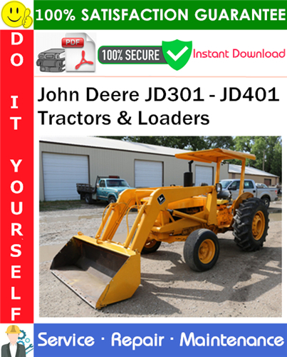 Thumbnail John Deere JD301 - JD401 Tractors & Loaders Service Repair Manual PDF Download ◆