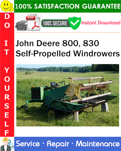 Thumbnail John Deere 800, 830 Self-Propelled Windrowers Service Repair Manual PDF Download ◆ Thumbnail John Deere 800, 830 Self-Propelled Windrowers Service Repair Manual PDF Download ◆