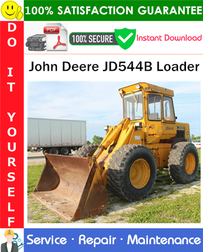Thumbnail John Deere JD544B Loader Service Repair Manual PDF Download ◆