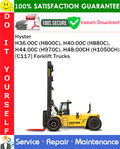 Thumbnail Hyster H36.00C (H800C), H40.00C (H880C), H44.00C (H970C), H48.00CH (H1050CH) [C117] Forklift Trucks Service Repair Manual PDF Download ◆