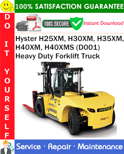 Thumbnail Hyster H25XM, H30XM, H35XM, H40XM, H40XMS (D001) Heavy Duty Forklift Truck Service Repair Manual PDF Download ◆