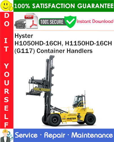 Thumbnail Hyster H1050HD-16CH, H1150HD-16CH (G117) Container Handlers Service Repair Manual PDF Download ◆