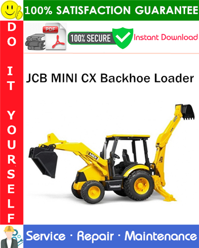 Thumbnail JCB MINI CX Backhoe Loader Service Repair Manual PDF Download ◆