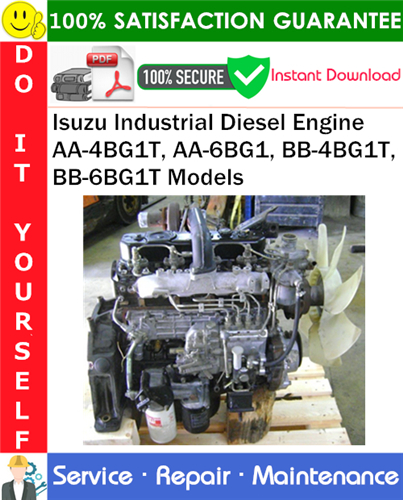 Thumbnail Isuzu Industrial Diesel Engine AA-4BG1T, AA-6BG1, BB-4BG1T, BB-6BG1T Models Service Repair Manual PDF Download ◆