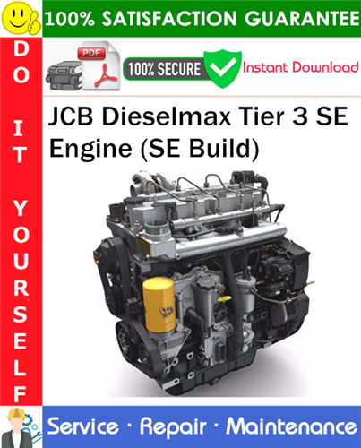 Thumbnail JCB Dieselmax Tier 3 SE Engine (SE Build) Service Repair Manual PDF Download ◆