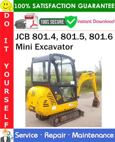 Thumbnail JCB 801.4, 801.5, 801.6 Mini Excavator Service Repair Manual PDF Download ◆