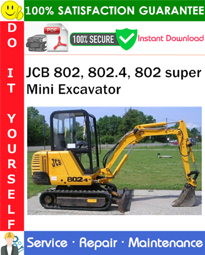 Thumbnail JCB 802, 802.4, 802 super Mini Excavator Service Repair Manual PDF Download ◆