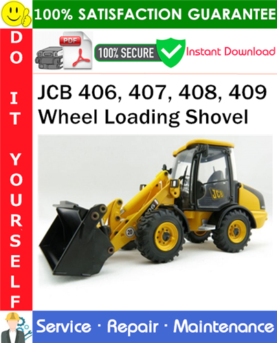 Thumbnail JCB 406, 407, 408, 409 Wheel Loading Shovel Service Repair Manual PDF Download ◆