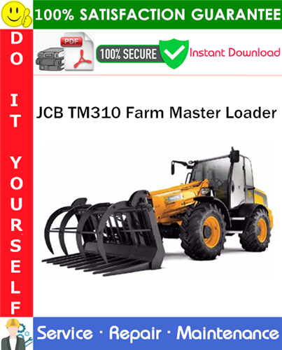 Thumbnail JCB TM310 Farm Master Loader Service Repair Manual PDF Download ◆ Thumbnail JCB TM310 Farm Master Loader Service Repair Manual PDF Download ◆