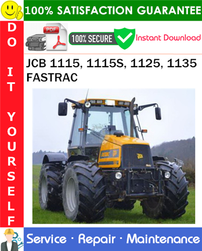 Thumbnail JCB 1115, 1115S, 1125, 1135 FASTRAC Service Repair Manual PDF Download ◆ Thumbnail JCB 1115, 1115S, 1125, 1135 FASTRAC Service Repair Manual PDF Download ◆
