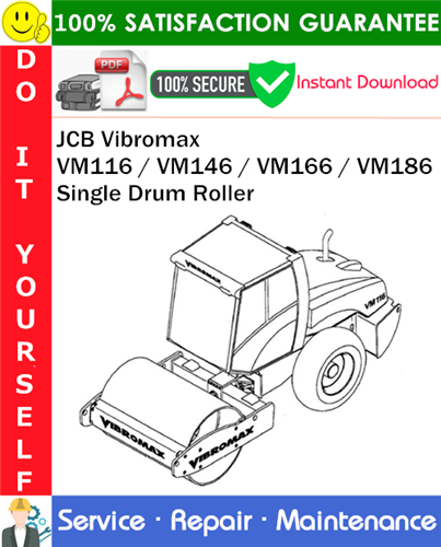 Thumbnail JCB Vibromax VM116 / VM146 / VM166 / VM186 Single Drum Roller Service Repair Manual PDF Download ◆ Thumbnail JCB Vibromax VM116 / VM146 / VM166 / VM186 Single Drum Roller Service Repair Manual PDF Download ◆