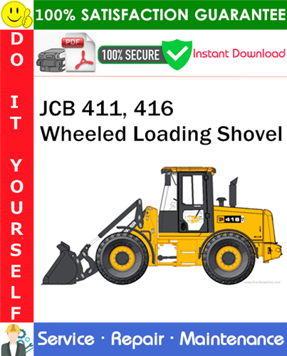 Thumbnail JCB 411, 416 Wheeled Loading Shovel Service Repair Manual PDF Download ◆