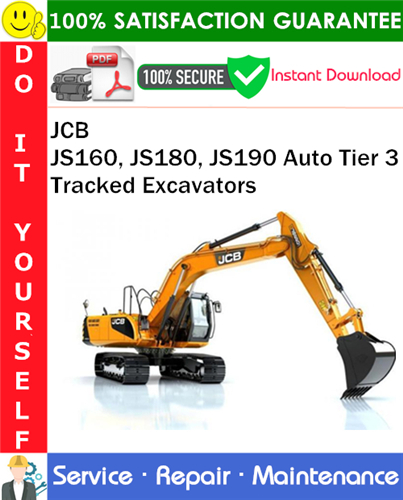 Thumbnail JCB JS160, JS180, JS190 Auto Tier 3 Tracked Excavators Service Repair Manual PDF Download ◆ Thumbnail JCB JS160, JS180, JS190 Auto Tier 3 Tracked Excavators Service Repair Manual PDF Download ◆