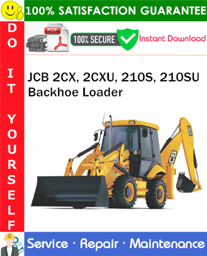 Thumbnail JCB 2CX, 2CXU, 210S, 210SU Backhoe Loader Service Repair Manual PDF Download ◆ Thumbnail JCB 2CX, 2CXU, 210S, 210SU Backhoe Loader Service Repair Manual PDF Download ◆