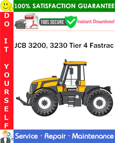 Thumbnail JCB 3200, 3230 Tier 4 Fastrac Service Repair Manual PDF Download ◆ Thumbnail JCB 3200, 3230 Tier 4 Fastrac Service Repair Manual PDF Download ◆