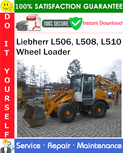 Thumbnail Liebherr L506, L508, L510 Wheel Loader Service Repair Manual PDF Download ◆ Thumbnail Liebherr L506, L508, L510 Wheel Loader Service Repair Manual PDF Download ◆