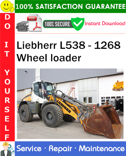 Thumbnail Liebherr L538 - 1268 Wheel loader Service Repair Manual PDF Download ◆ Thumbnail Liebherr L538 - 1268 Wheel loader Service Repair Manual PDF Download ◆