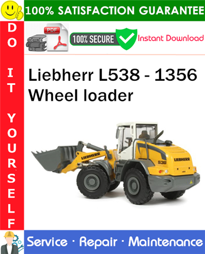 Thumbnail Liebherr L538 - 1356 Wheel loader Service Repair Manual PDF Download ◆ Thumbnail Liebherr L538 - 1356 Wheel loader Service Repair Manual PDF Download ◆