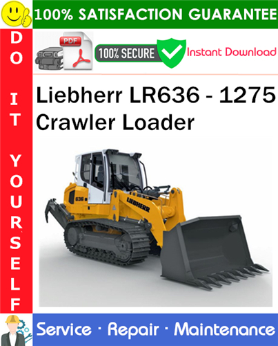 Thumbnail Liebherr LR636 - 1275 Crawler Loader Service Repair Manual PDF Download ◆