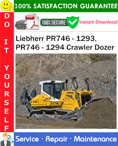 Thumbnail Liebherr PR746 - 1293, PR746 - 1294 Crawler Dozer Service Repair Manual PDF Download ◆