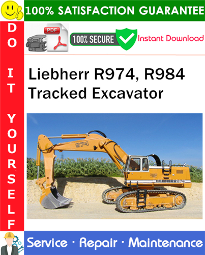 Thumbnail Liebherr R974, R984 Tracked Excavator Service Repair Manual PDF Download ◆