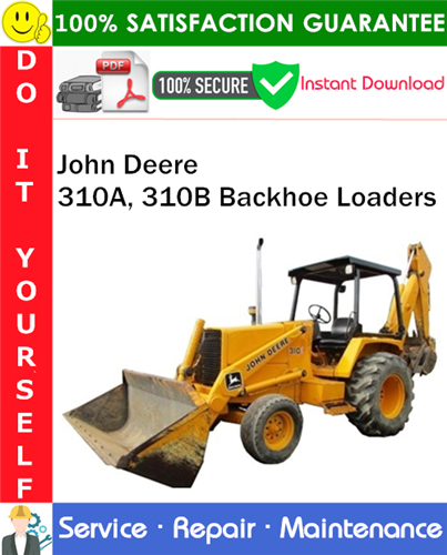 Thumbnail John Deere 310A, 310B Backhoe Loaders Service Repair Manual PDF Download ◆