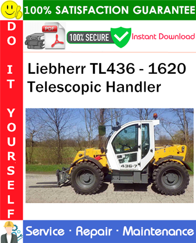 Thumbnail Liebherr TL436 - 1620 Telescopic Handler Service Repair Manual PDF Download ◆