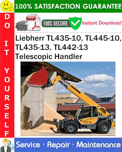 Thumbnail Liebherr TL435-10, TL445-10, TL435-13, TL442-13 Telescopic Handler Service Repair Manual PDF Download ◆
