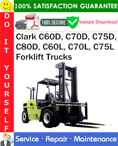 Thumbnail Clark C60D, C70D, C75D, C80D, C60L, C70L, C75L Forklift Trucks Service Repair Manual PDF Download ◆