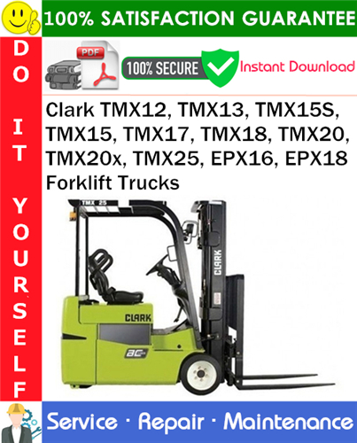 Thumbnail Clark TMX12, TMX13, TMX15S, TMX15, TMX17, TMX18, TMX20, TMX20x, TMX25, EPX16, EPX18 Forklift Trucks Service Repair Manual PDF Download ◆ Thumbnail Clark TMX12, TMX13, TMX15S, TMX15, TMX17, TMX18, TMX20, TMX20x, TMX25, EPX16, EPX18 Forklift Trucks Service Repair Manual PDF Download ◆