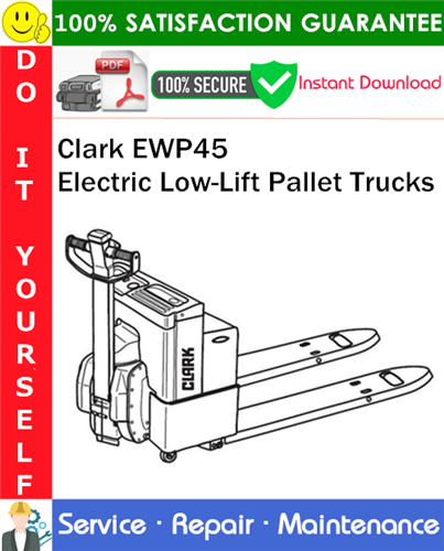 Thumbnail Clark EWP45 Electric Low-Lift Pallet Trucks Service Repair Manual PDF Download ◆ Thumbnail Clark EWP45 Electric Low-Lift Pallet Trucks Service Repair Manual PDF Download ◆