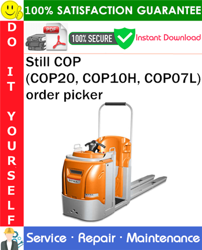 Thumbnail Still COP (COP20, COP10H, COP07L) order picker Service Repair Manual PDF Download ◆ Thumbnail Still COP (COP20, COP10H, COP07L) order picker Service Repair Manual PDF Download ◆
