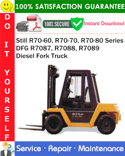 Thumbnail Still R70-60, R70-70, R70-80 Series DFG R7087, R7088, R7089 Diesel Fork Truck Service Repair Manual PDF Download ◆ Thumbnail Still R70-60, R70-70, R70-80 Series DFG R7087, R7088, R7089 Diesel Fork Truck Service Repair Manual PDF Download ◆