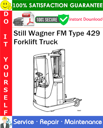 Thumbnail Still Wagner FM Type 429 Forklift Truck Service Repair Manual PDF Download ◆ Thumbnail Still Wagner FM Type 429 Forklift Truck Service Repair Manual PDF Download ◆