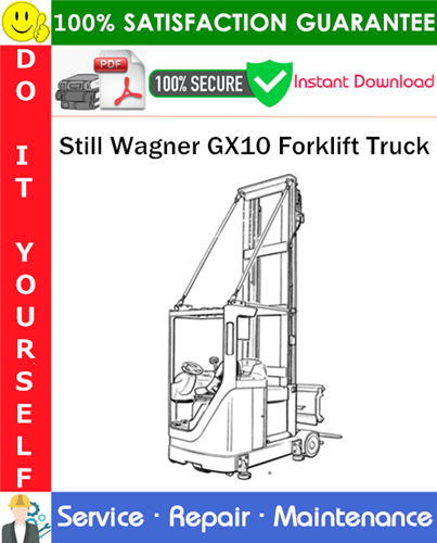 Thumbnail Still Wagner GX10 Forklift Truck Service Repair Manual PDF Download ◆ Thumbnail Still Wagner GX10 Forklift Truck Service Repair Manual PDF Download ◆