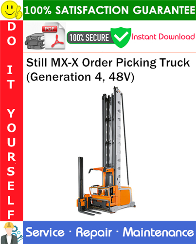 Thumbnail Still MX-X Order Picking Truck (Generation 4, 48V) Service Repair Manual PDF Download ◆