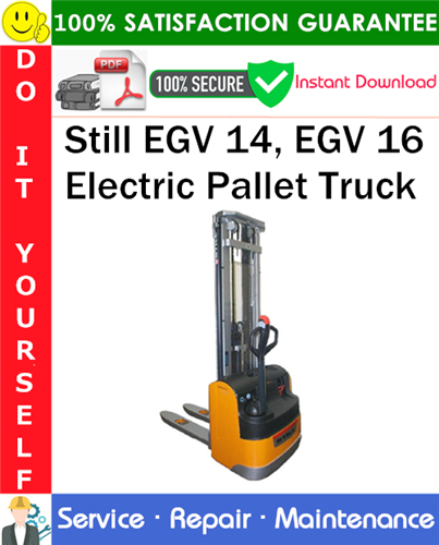 Thumbnail Still EGV 14, EGV 16 Electric Pallet Truck Service Repair Manual PDF Download ◆