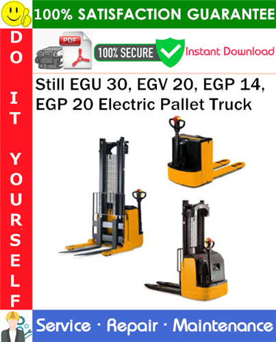 Thumbnail Still EGU 30, EGV 20, EGP 14, EGP 20 Electric Pallet Truck Service Repair Manual PDF Download ◆