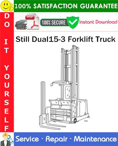 Thumbnail Still Dual15-3 Forklift Truck Service Repair Manual PDF Download ◆ Thumbnail Still Dual15-3 Forklift Truck Service Repair Manual PDF Download ◆