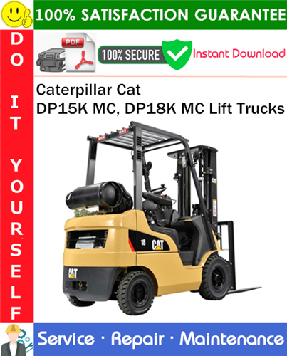 Thumbnail Caterpillar Cat DP15K MC, DP18K MC Lift Trucks Service Repair Manual PDF Download ◆