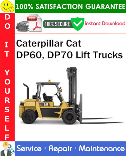 Thumbnail Caterpillar Cat DP60, DP70 Lift Trucks Service Repair Manual PDF Download ◆