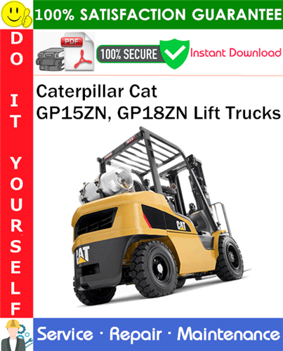 Thumbnail Caterpillar Cat GP15ZN, GP18ZN Lift Trucks Service Repair Manual PDF Download ◆ Thumbnail Caterpillar Cat GP15ZN, GP18ZN Lift Trucks Service Repair Manual PDF Download ◆
