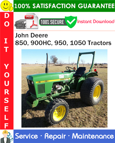 Thumbnail John Deere 850, 900HC, 950, 1050 Tractors Service Repair Manual PDF Download ◆ Thumbnail John Deere 850, 900HC, 950, 1050 Tractors Service Repair Manual PDF Download ◆