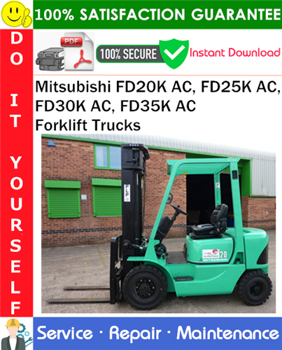 Thumbnail Mitsubishi FD20K AC, FD25K AC, FD30K AC, FD35K AC Forklift Trucks Service Repair Manual PDF Download ◆ Thumbnail Mitsubishi FD20K AC, FD25K AC, FD30K AC, FD35K AC Forklift Trucks Service Repair Manual PDF Download ◆