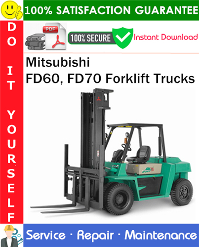 Thumbnail Mitsubishi FD60, FD70 Forklift Trucks Service Repair Manual PDF Download ◆ Thumbnail Mitsubishi FD60, FD70 Forklift Trucks Service Repair Manual PDF Download ◆