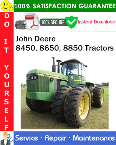 Thumbnail John Deere 8450, 8650, 8850 Tractors Service Repair Manual PDF Download ◆