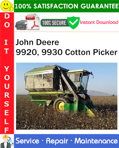 Thumbnail John Deere 9920, 9930 Cotton Picker Service Repair Manual PDF Download ◆ Thumbnail John Deere 9920, 9930 Cotton Picker Service Repair Manual PDF Download ◆