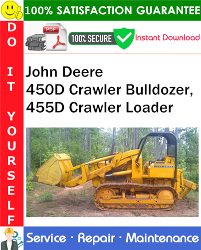 Thumbnail John Deere 450D Crawler Bulldozer, 455D Crawler Loader Service Repair Manual PDF Download ◆ Thumbnail John Deere 450D Crawler Bulldozer, 455D Crawler Loader Service Repair Manual PDF Download ◆